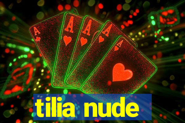tilia nude